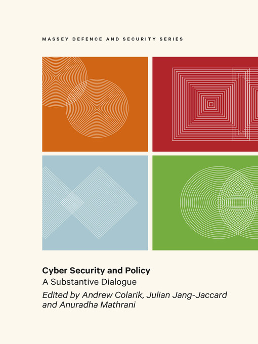 Title details for Cyber Security and Policy by Andrew Colarik - Available